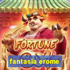 fantasia erome